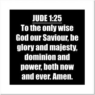 Bible Verse Jude 1:25 Posters and Art